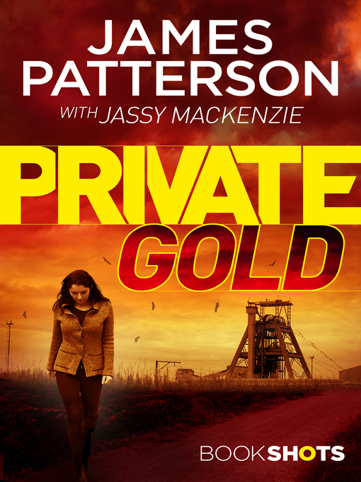 Title details for Private Gold by James Patterson - Wait list